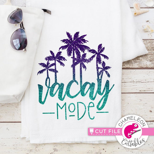 Vacay Mode Palm Trees Svg Png Dxf Eps Chameleon Cuttables Llc 