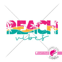 Beach Vibes palm trees waves svg png dxf eps jpeg SVG DXF PNG Cutting File