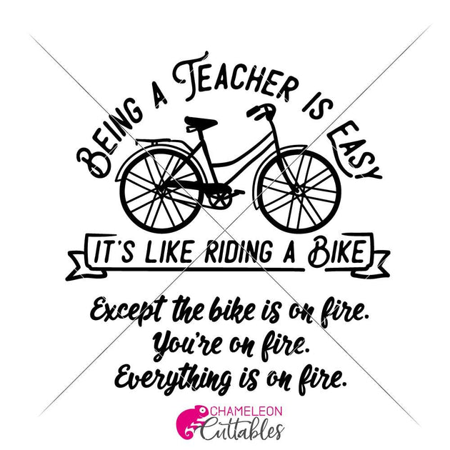 Being a Teacher is easy It’s like riding a Bike svg png dxf eps ...