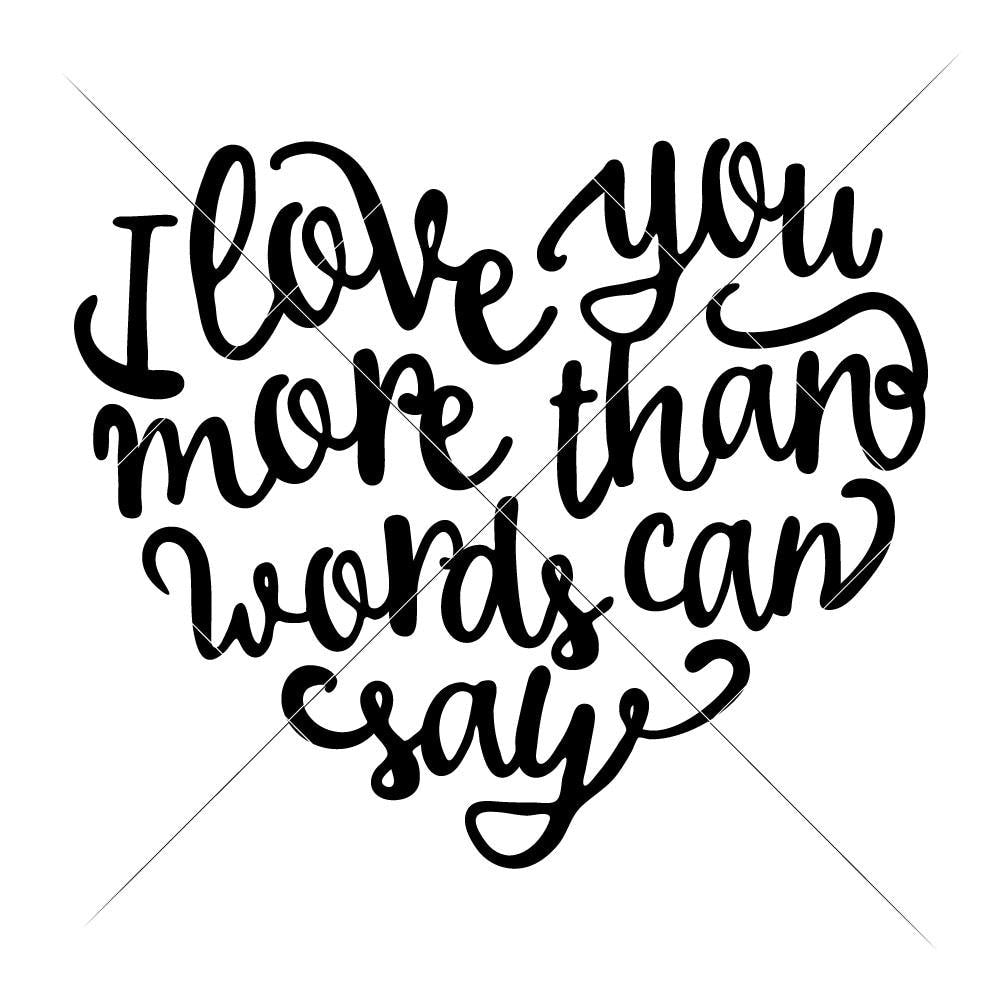 i love you more than words can say poem