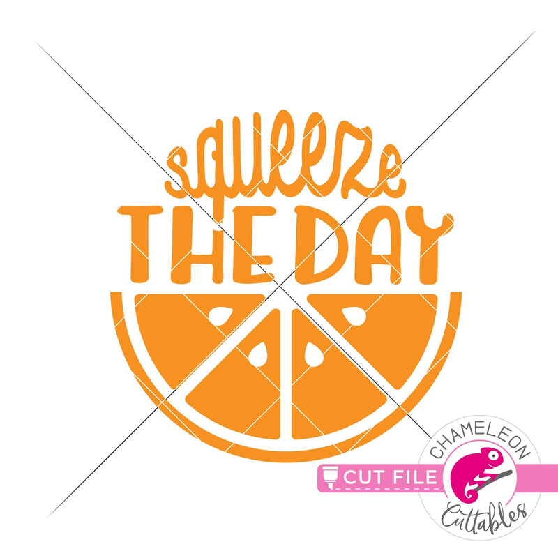 Squeeze the day orange lemon slice svg png dxf eps jpeg SVG DXF PNG Cutting File